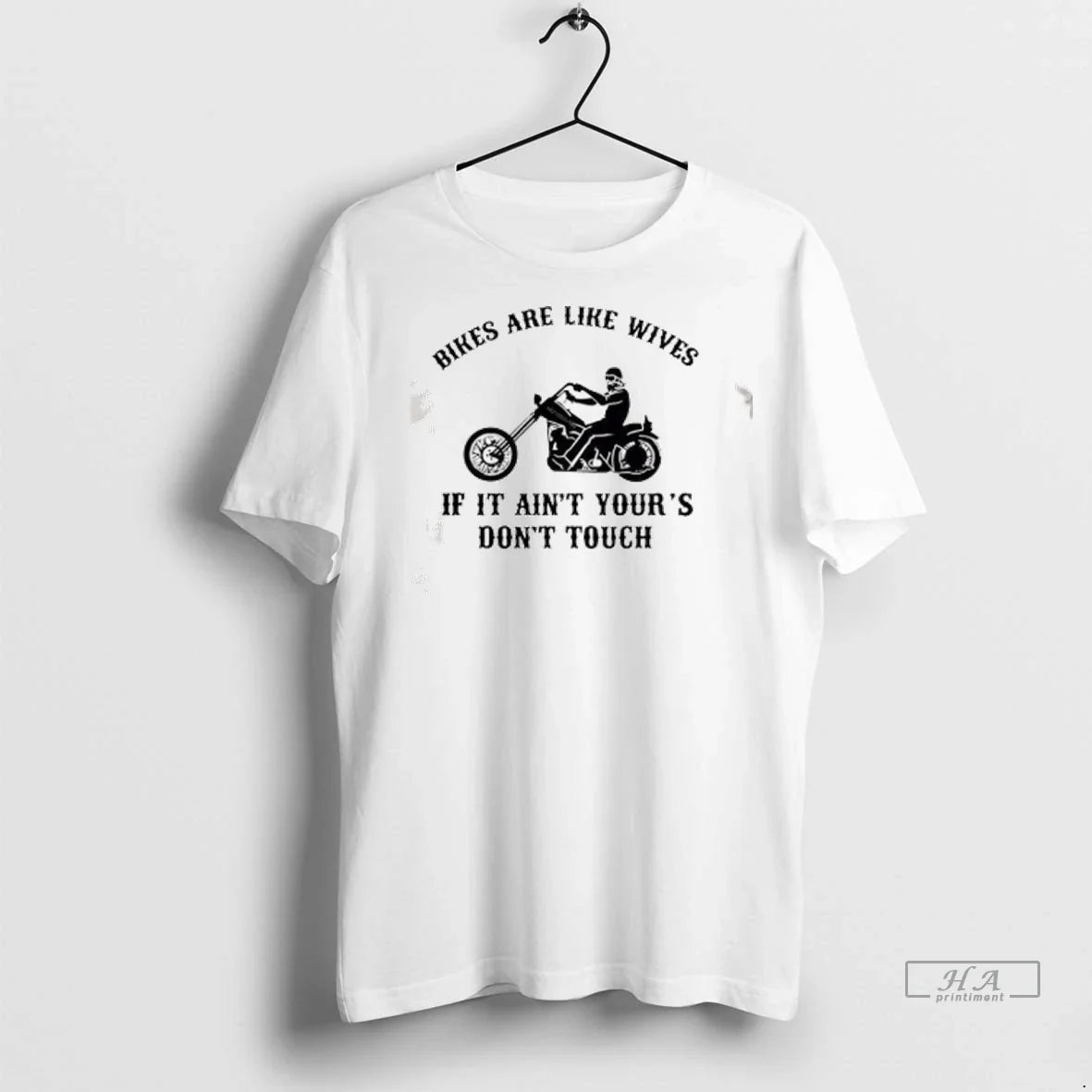 Officials Trendy Bikes Are Like Wives If It Aint Yours Dont Touch T Shirt Kktzha Unisex