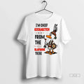 Officials Trendy Goose Native Im Chief Kickabitch From The Slapahoe Tribe T Shirt Kh3zse Unisex