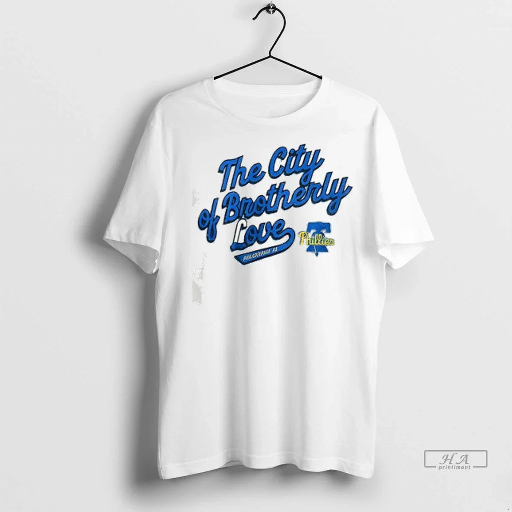 Officials Trendy Philadelphia Phillies The City Of Brotherly Love Phillies 2025 T Shirt Sytijm