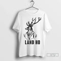 Officials Land Ho Bucks T Shirt Unisex