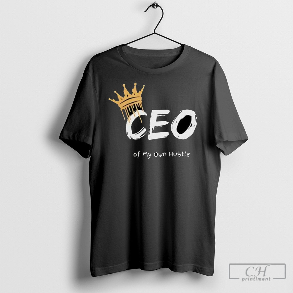 Offiical Ceo Of My Own Hustle King Shirts Unisex
