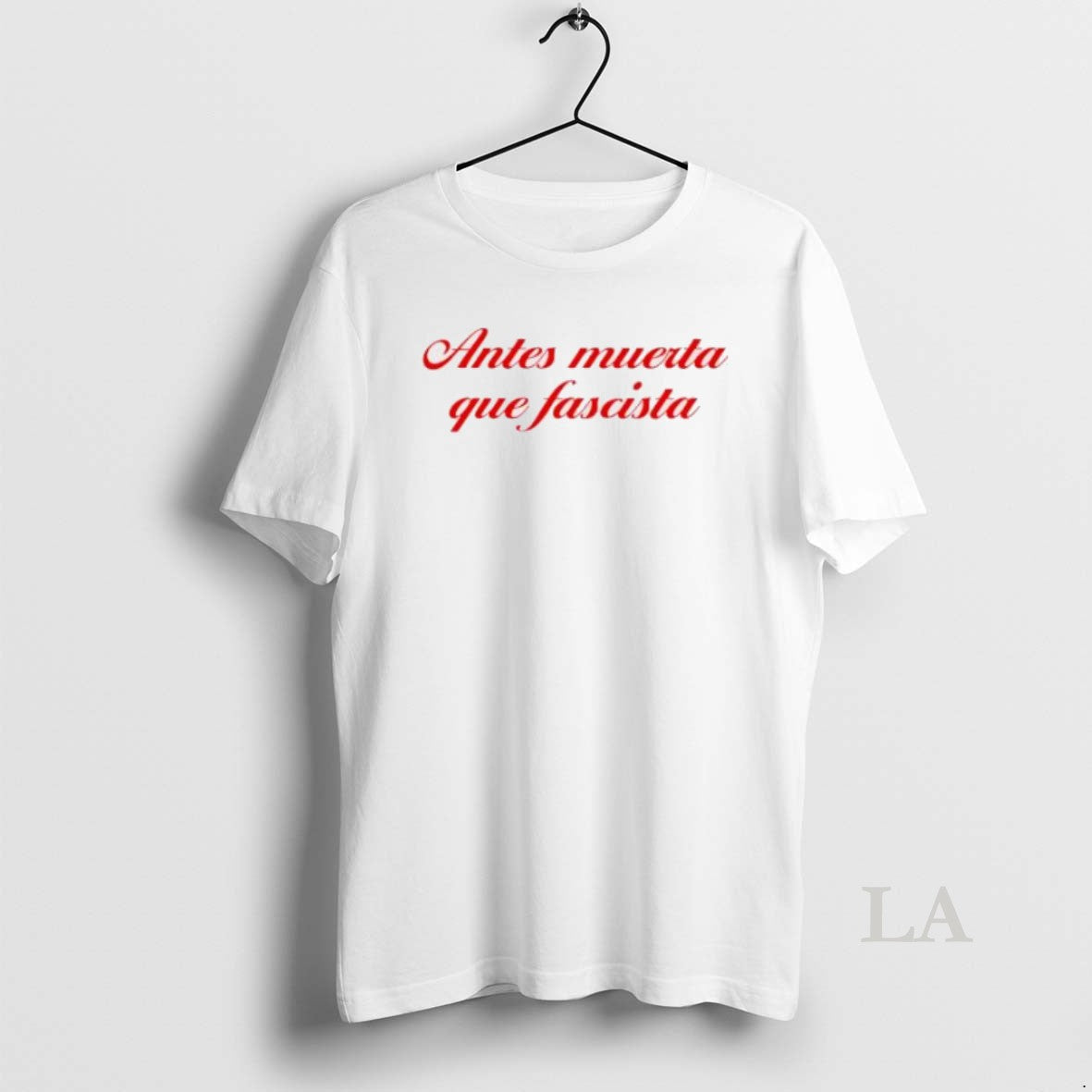 Original Antes Muerta Que Fascista Anti Fascist Letter Womens Unisex