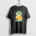 Original Bad News For Garlic Bread I Woke Up Unisex