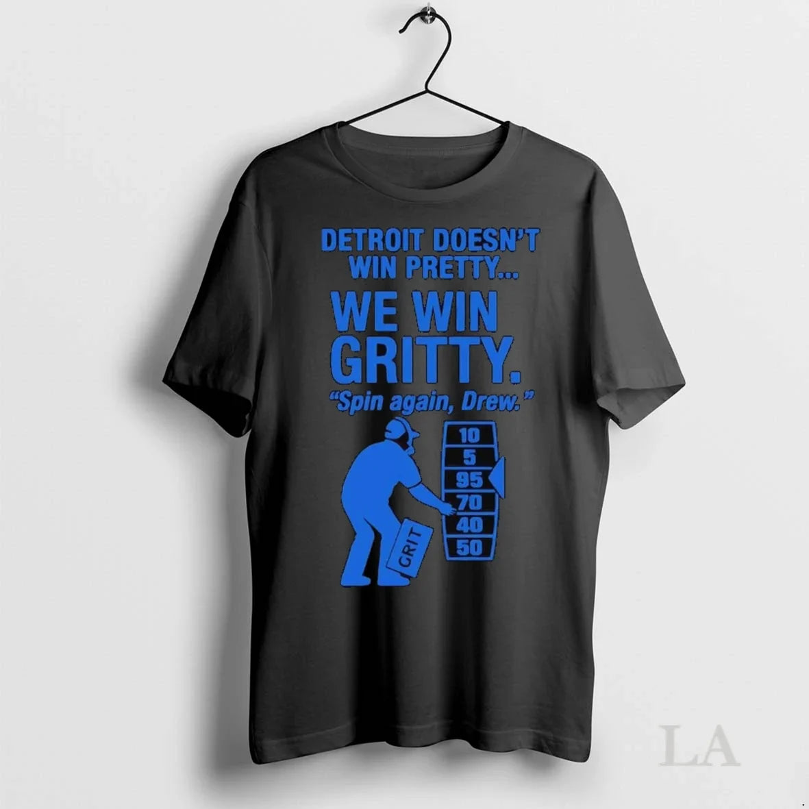 Original Dan Campbell Detroit Lions Doesnt Win Pretty We Win Gritty Spin Again Unisex
