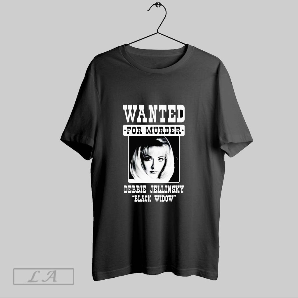 Original Debbie Jellinsky Wanted For Murder T Shirt Unisex