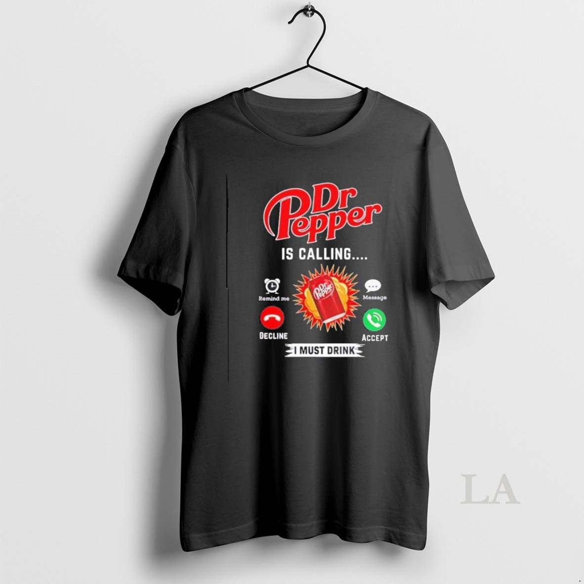 Original Dr Pepper Is Calling I Must Drink Unisex