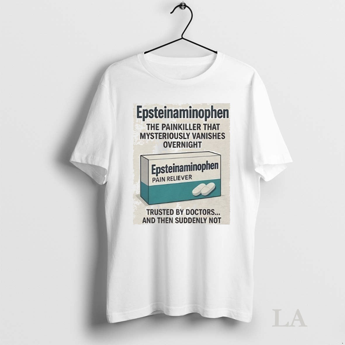 Original Epsteinaminophen The Painkiller That Mysteriously Vanishes Overnight Unisex