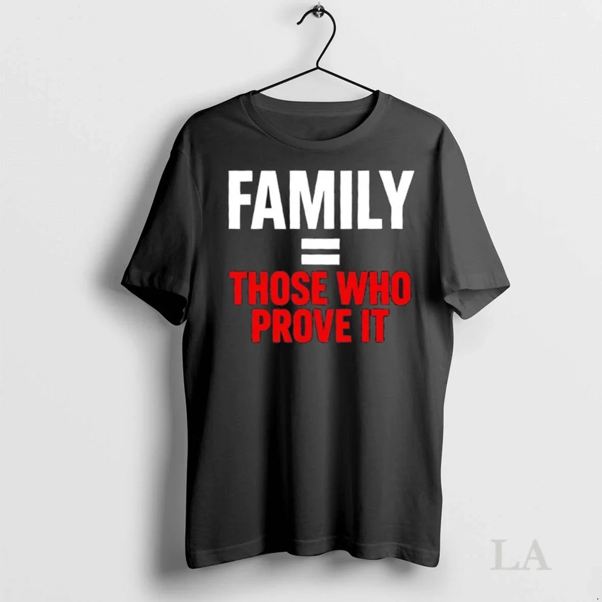 Original Family Equals Proof Those Who Prove It Unisex