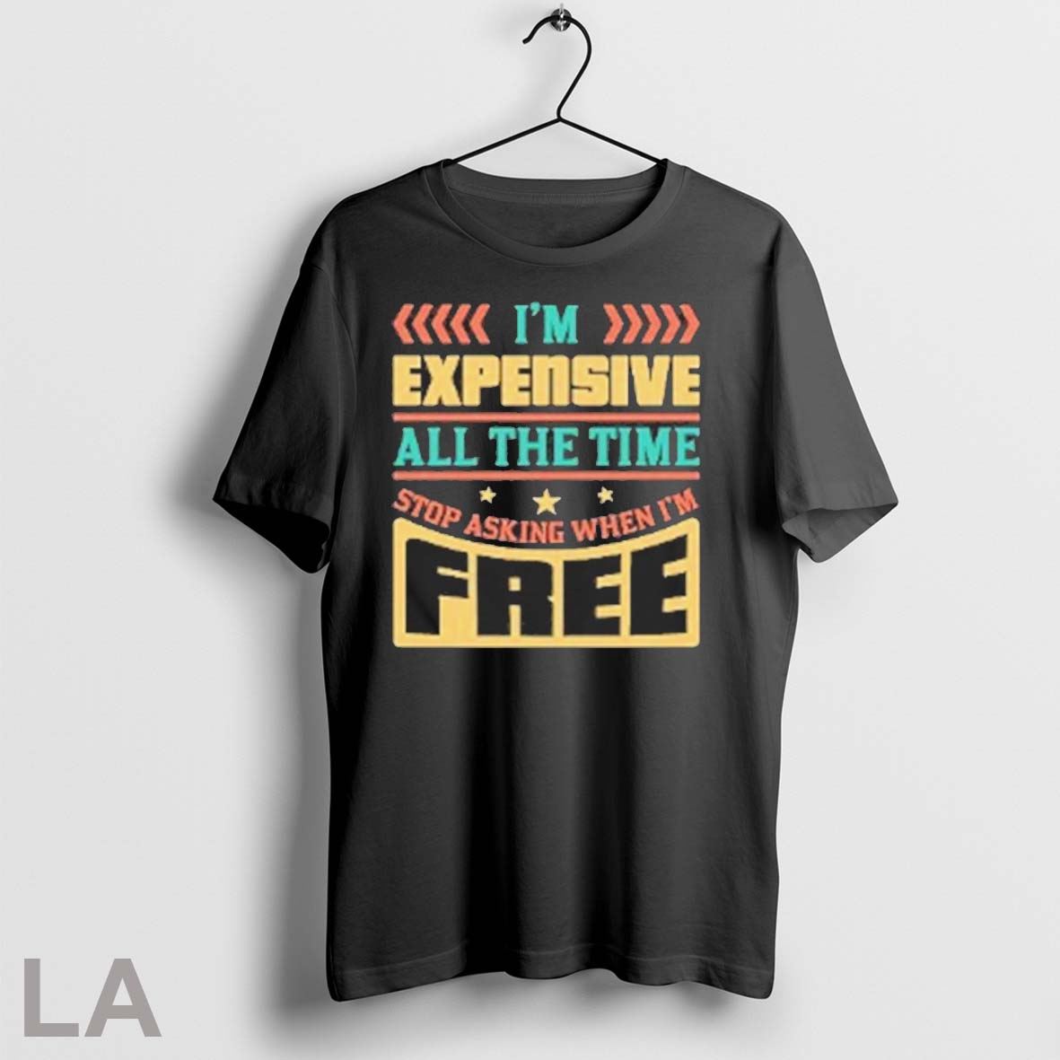 Original Im Expensive All The Time Double Meaning Joke 2025 Unisex