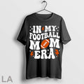 Original In My Football Mom Era Football Season Game Day Unisex