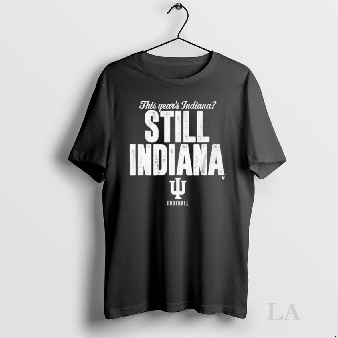 Original Indiana Football Still Indiana Unisex