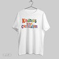 Original Kindness Is Our Curriculum Unisex