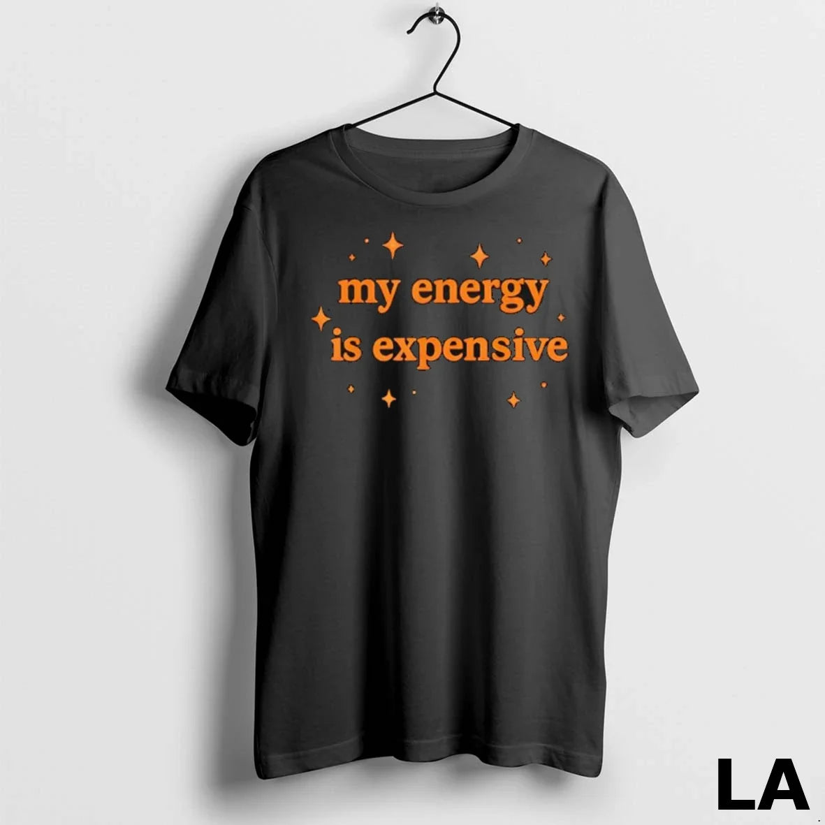 Original Motivational My Energy Is Expensive Ladies Unisex