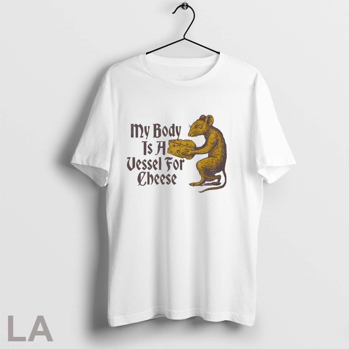 Original My Body Is A Vessel For Cheese Rat T Shirts Unisex