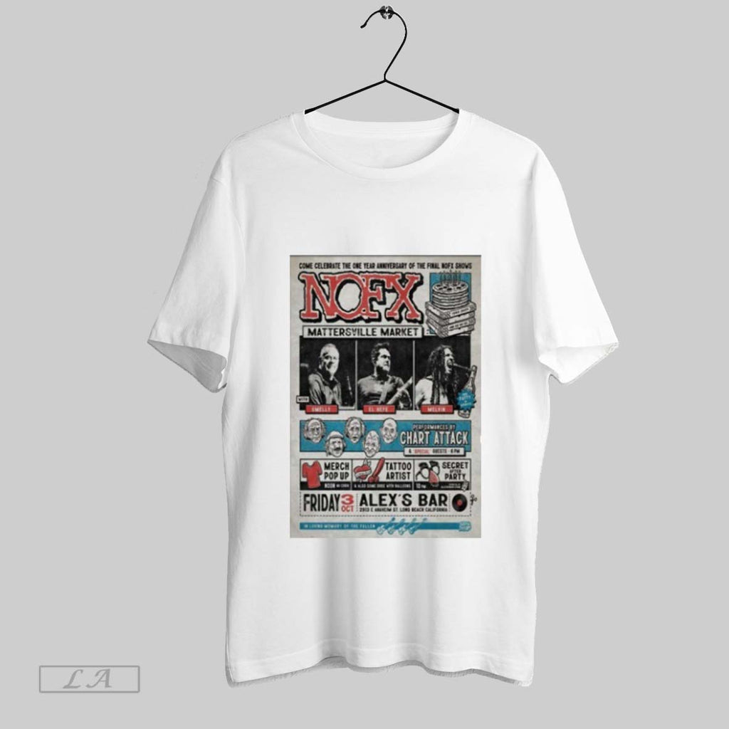 Original Nofx 10 3 2025 Alexs Bar In St Long Beach Ca Poster Shirt Unisex