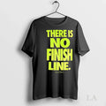 Original There Is No Finish Line Just Do It Neon Unisex