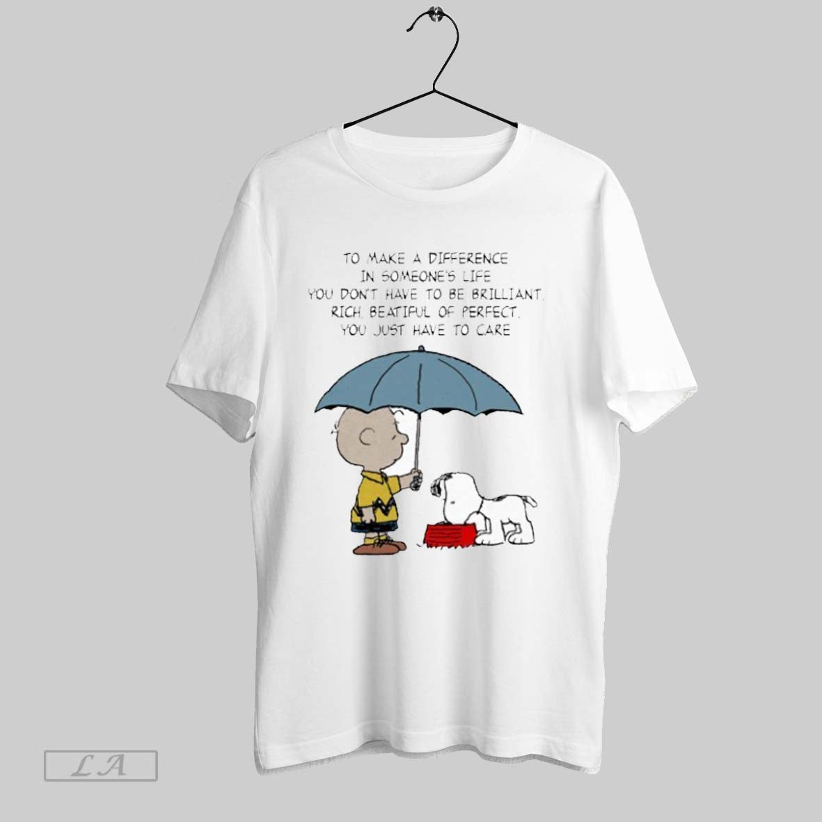 Original To Make A Difference In Someones Life You Dont Have To Be Brilliant Rich Unisex