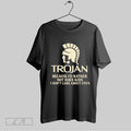 Original Trojan Because Id Rather Not Have Kids I Dont Care About Stds Unisex