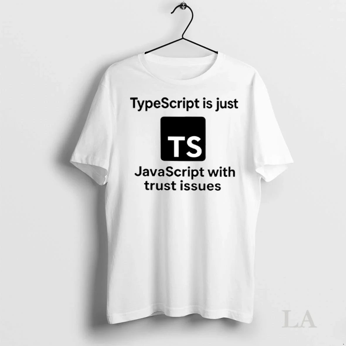 Original Typescript Is Just Javascript With Trust Issues Logo Unisex