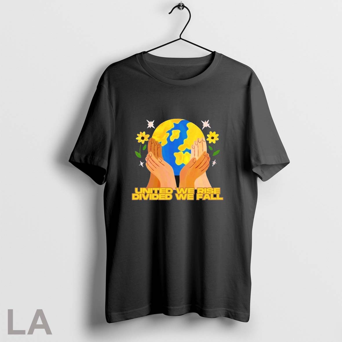 Original United We Rise Divided We Fall Stand Hands World Earth Unisex