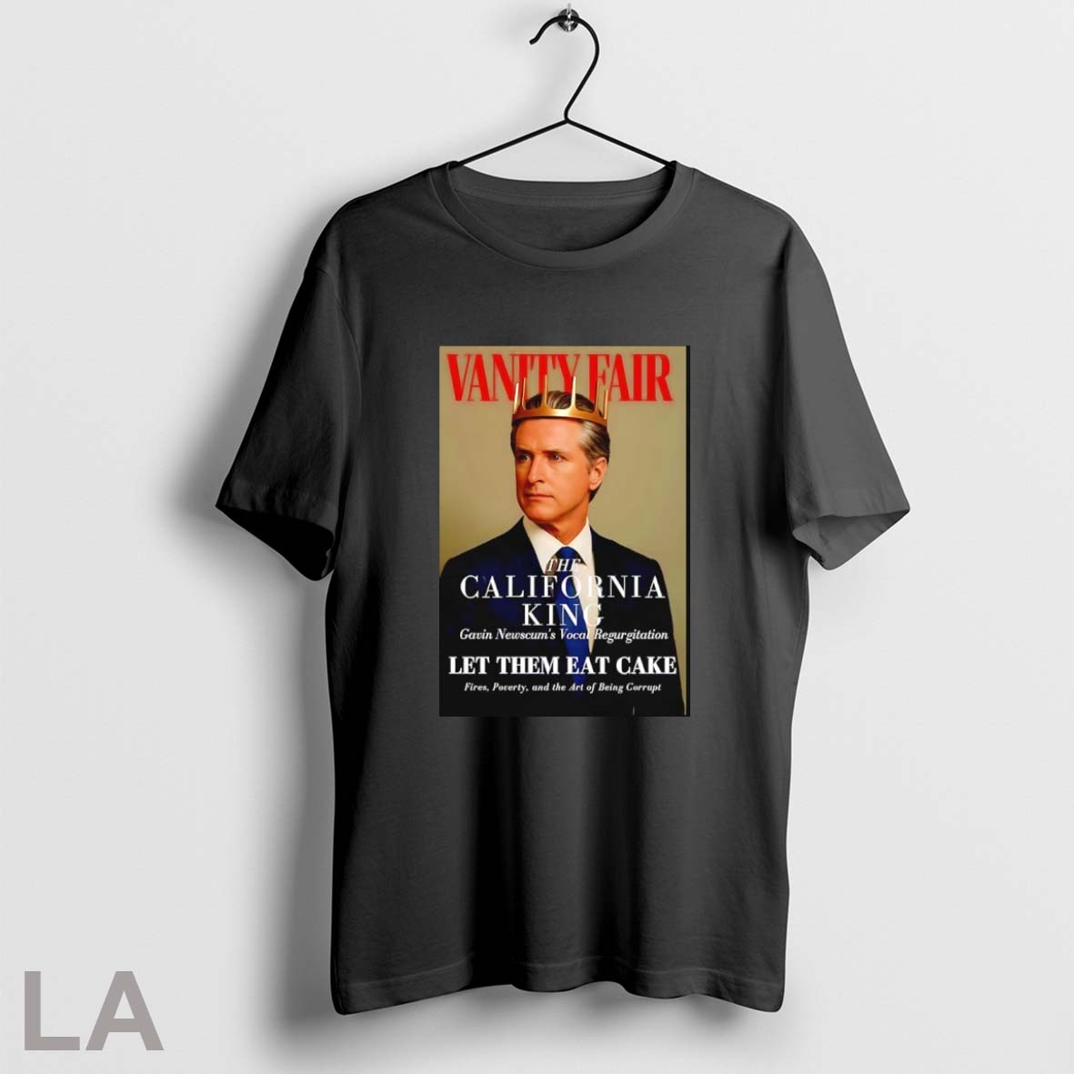 Original Vanity Fair The California King Gavin Newscums Vocal Regurgitation Let Them Eat Cake