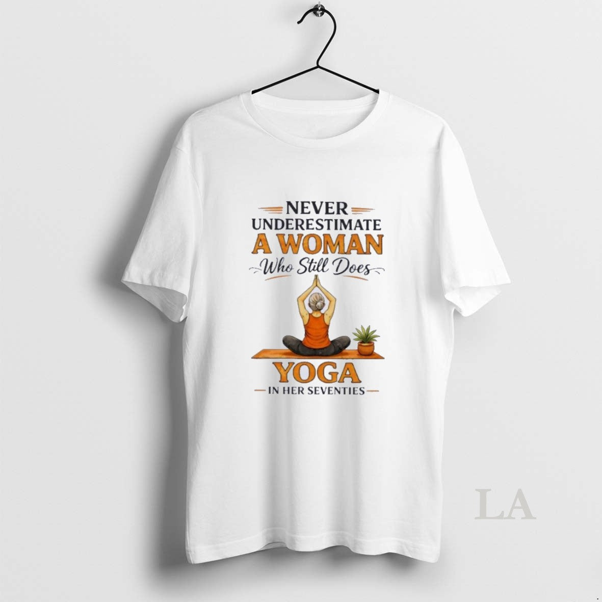 Original Vintage Never Underestimate A Woman Who Still Does Yoga In Her Seventies Unisex
