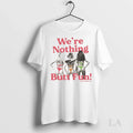 Original Were Nothing Butt Fun Duvin Unisex