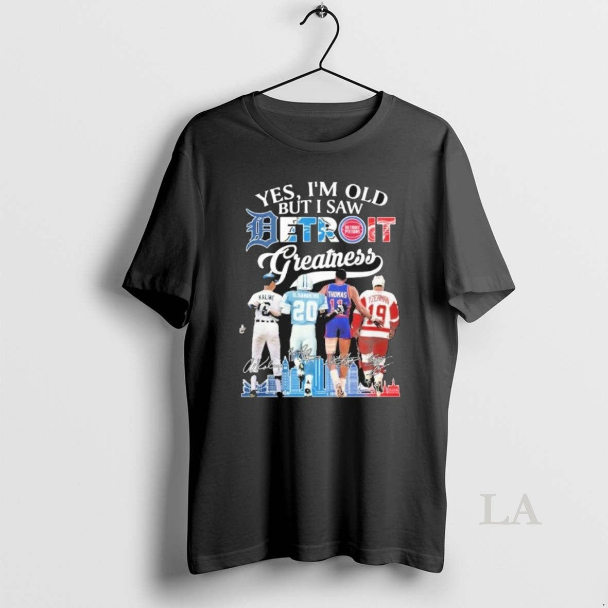 Original Yes Im Old But I Saw Detroit Sports Teams Legends Player Greatness Unisex
