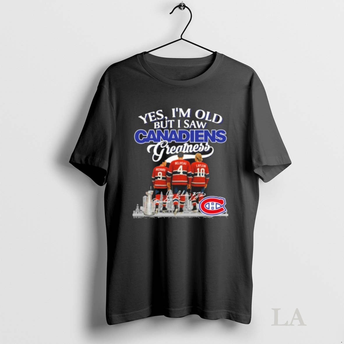Original Yes Im Old But I Saw Montreal Canadiens Greatness Player Signature City Unisex