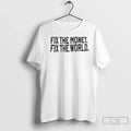 Premium Fix The Money Fix The World Unisex