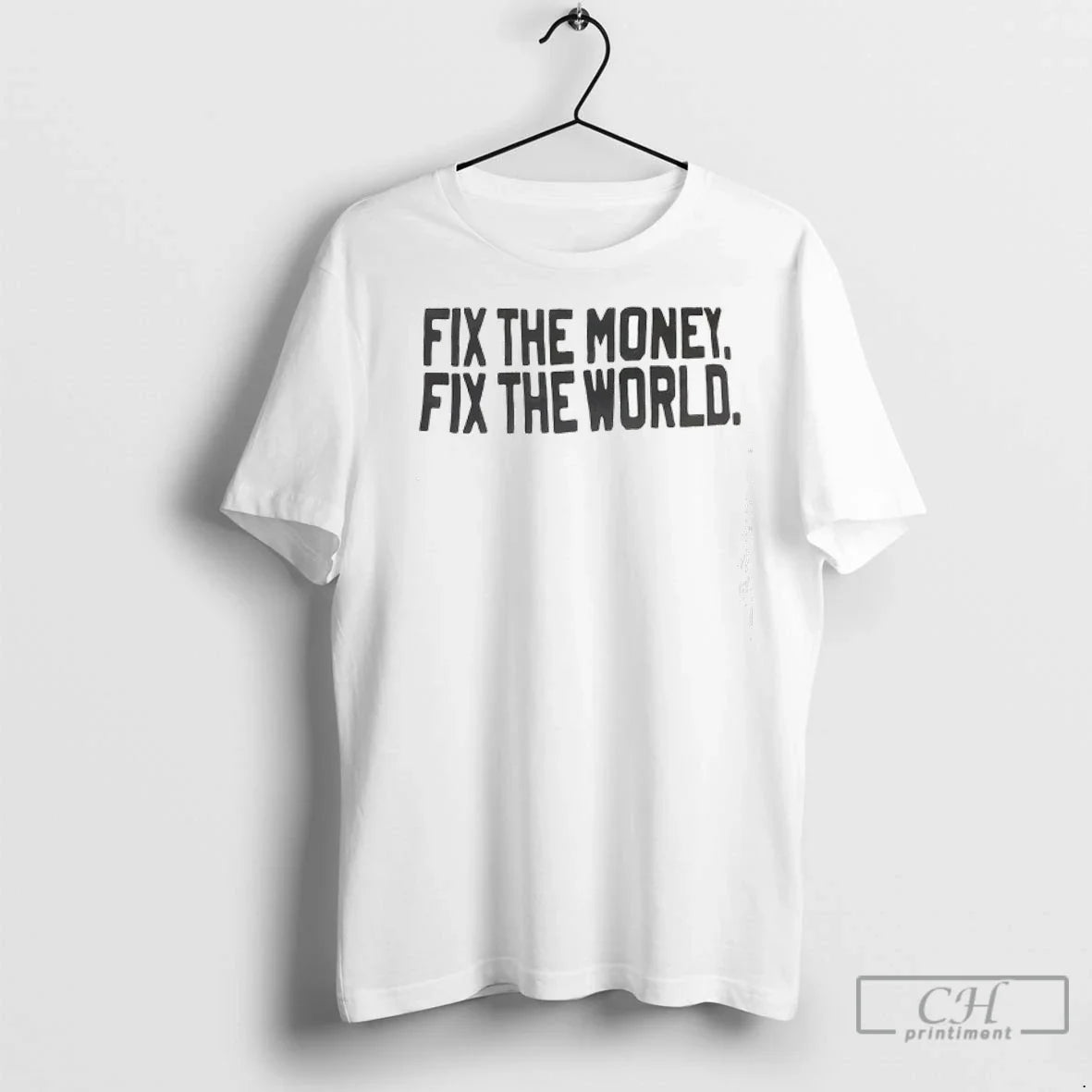 Premium Fix The Money Fix The World Unisex