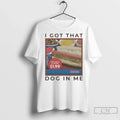 Premium I Got That Hot Dog In Me Costco Wholesale Unisex