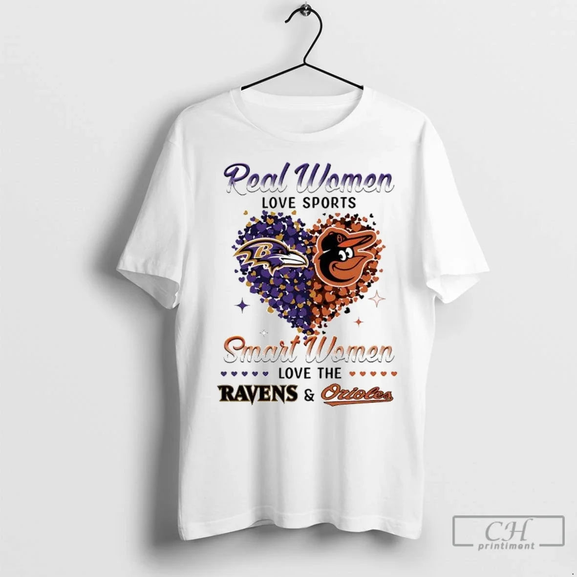 Premium Real Women Love Sports Smart Women Love The Baltimore Ravens Baltimore Orioles Unisex