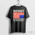 Premium Resist Everything Is At Stake Us Flag Unisex