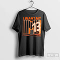 Premium San Diego Padres I Want My M13 Baseball T Shirts Unisex
