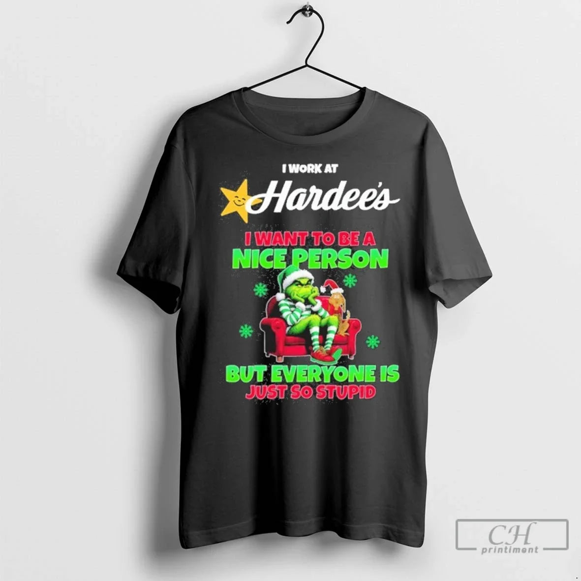 Premium Santa Grinch I Work At Hardees Logo I Want To Be A Nice Person Unisex