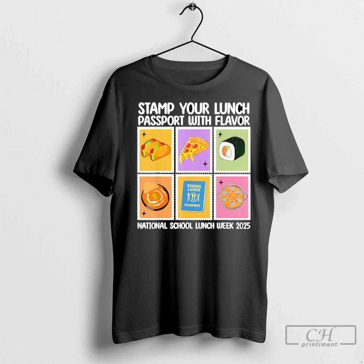 Premium Stamp Your Lunch Passport With Flavor National School Lunch Week 2025 T Shirts Unisex