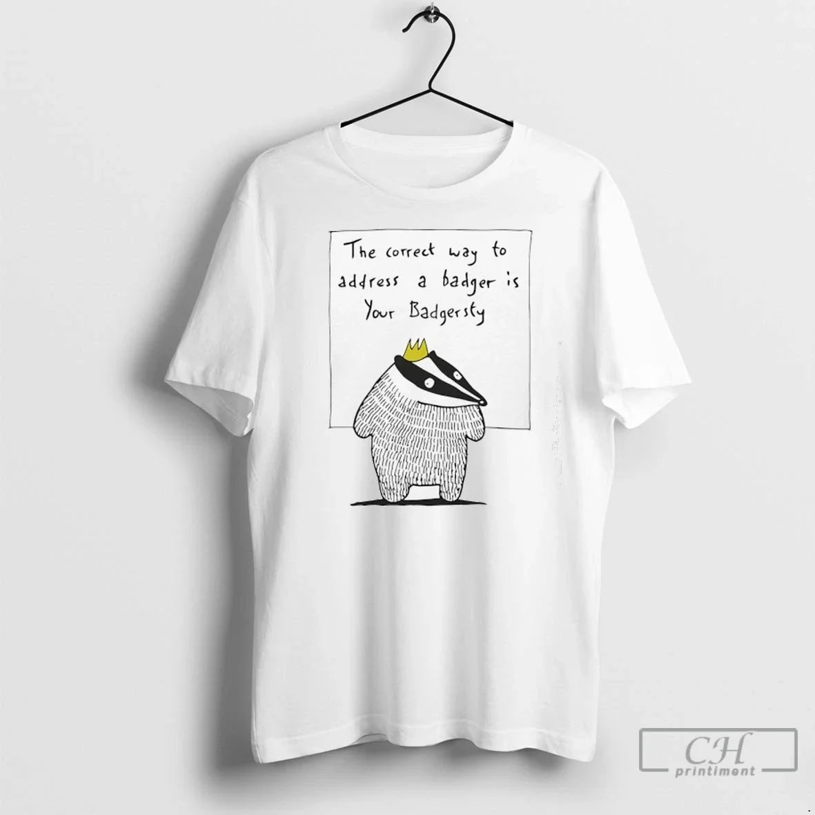 Premium The Correct Way To Address A Badger Is Your Badgers Unisex