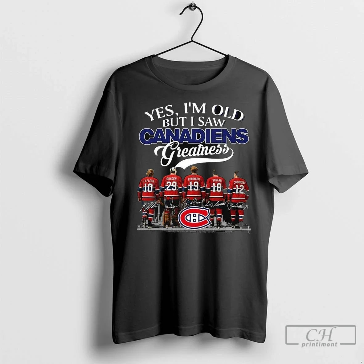 Premium Yes Im Old But I Saw Montreal Canadiens Greatness Legends Lafleur Dryden Robinson Savard