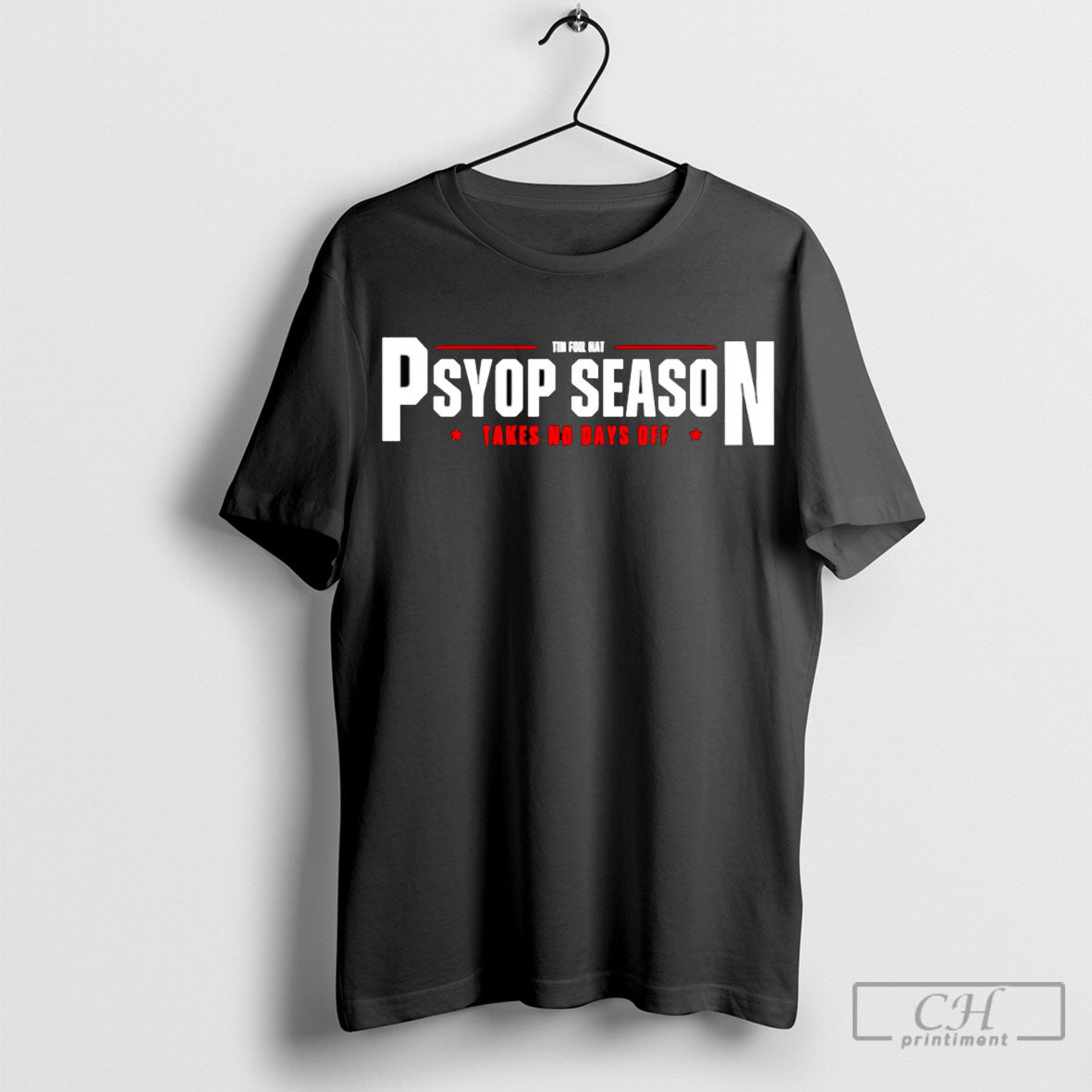 Psyop Season Takes No Days Off Shirt Unisex