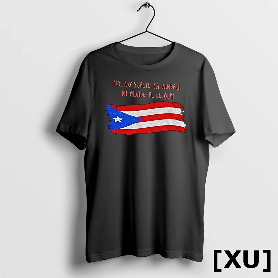 Puerto Rico Pride Bad Bunny No No Suelte La Bandera Ni Olvide El Lelolal Tshirts Unisex