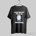 Sean Combs Load Meh Up Wit D Oil No Diddy T Shirts Unisex