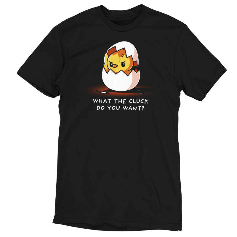 What the Cluck Do You Want? Unisex