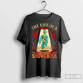 The Life Of A Showghoul Halloween Show Skeleton Girl T Shirts Unisex