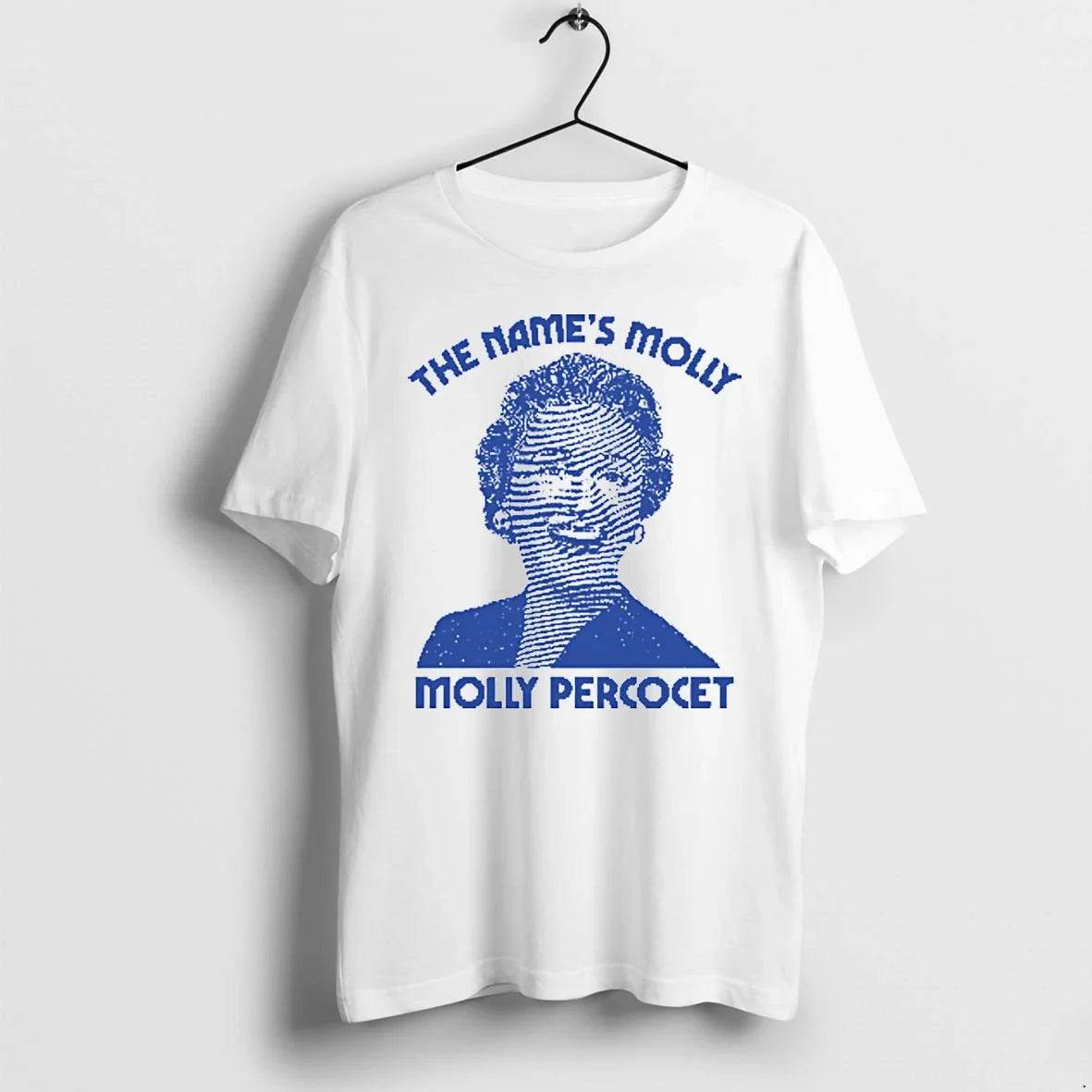 The Names Molly Molly Percocet Tshirts Sweater Unisex