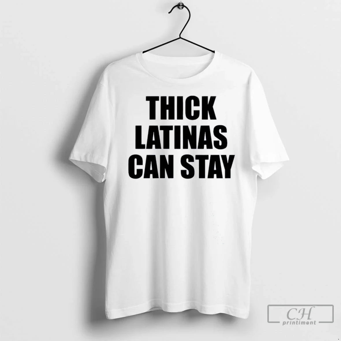 Thick Latinas Can Stay 2025 T Shirts Unisex