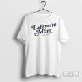 Trending Lafayette Mom Est 2017 T Shirts Unisex