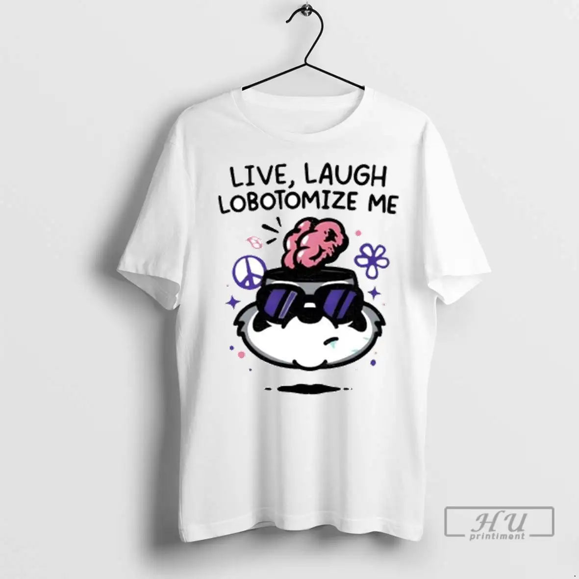 Trending Live Laugh Lobotomize Me Ornaments T Shirts Unisex