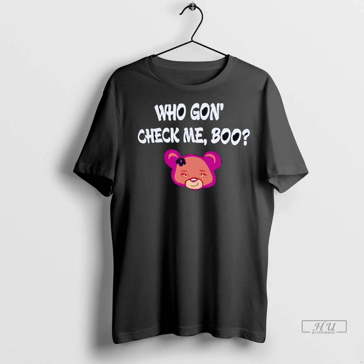 Trending Who Gon Check Me Boo T Shirts Unisex