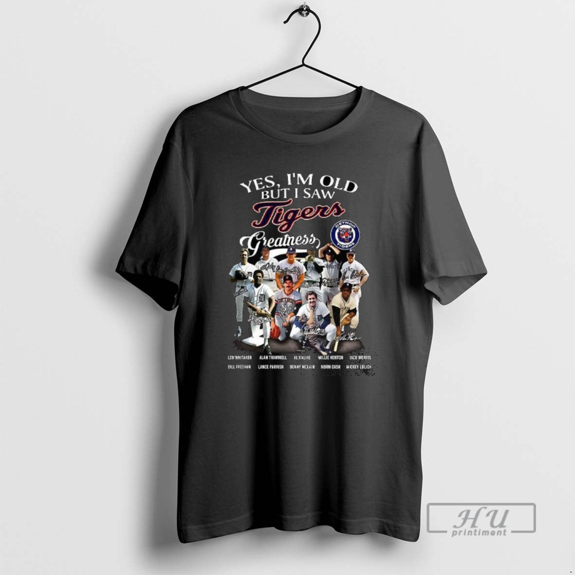 Trending Yes Im Old But I Saw Tigers Greatness Legend Signature T Shirts Unisex